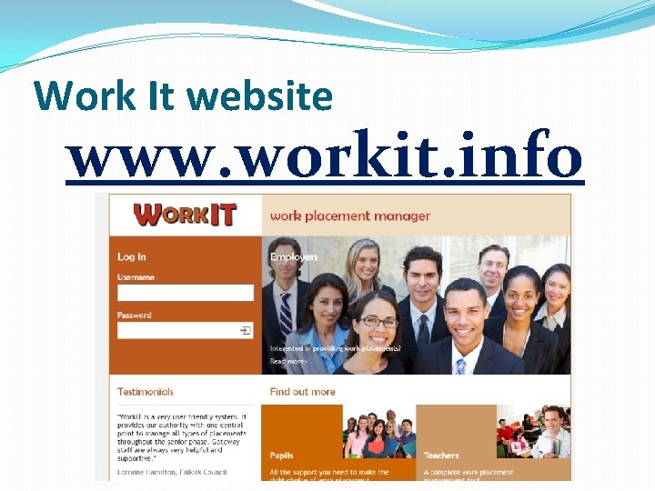 Work It website www. workit. info 