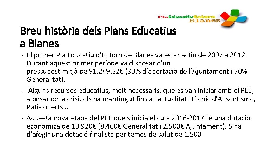 Breu història dels Plans Educatius a Blanes - El primer Pla Educatiu d'Entorn de