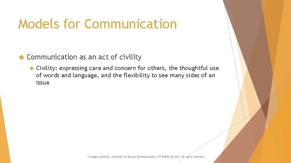 Models for Communication as an act of civility Civility: expressing care and concern for Models for Communication as an act of civility Civility: expressing care and concern for