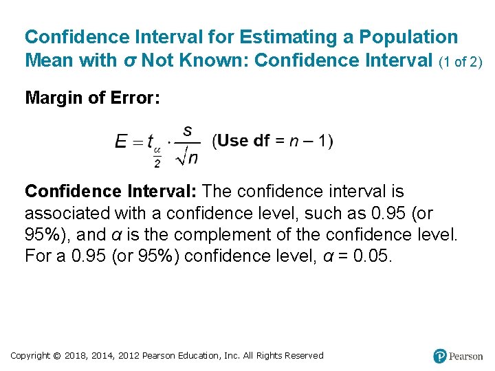 Confidence Interval for Estimating a Population Mean with σ Not Known: Confidence Interval (1