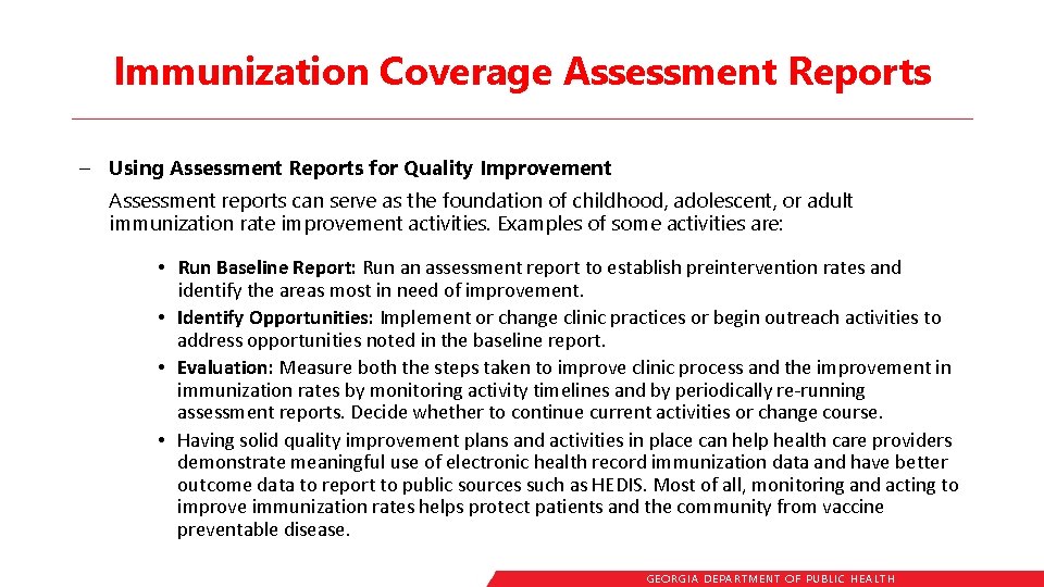 Immunization Coverage Assessment Reports – Using Assessment Reports for Quality Improvement Assessment reports can