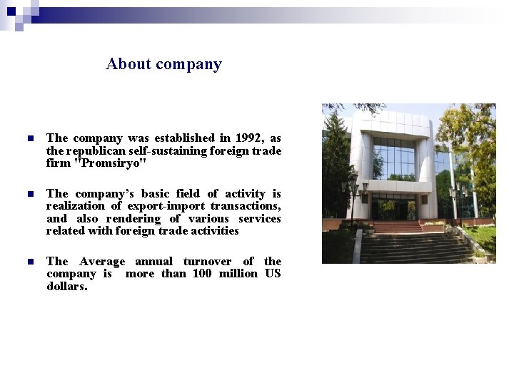 About company n The company was established in 1992, as the republican self-sustaining foreign