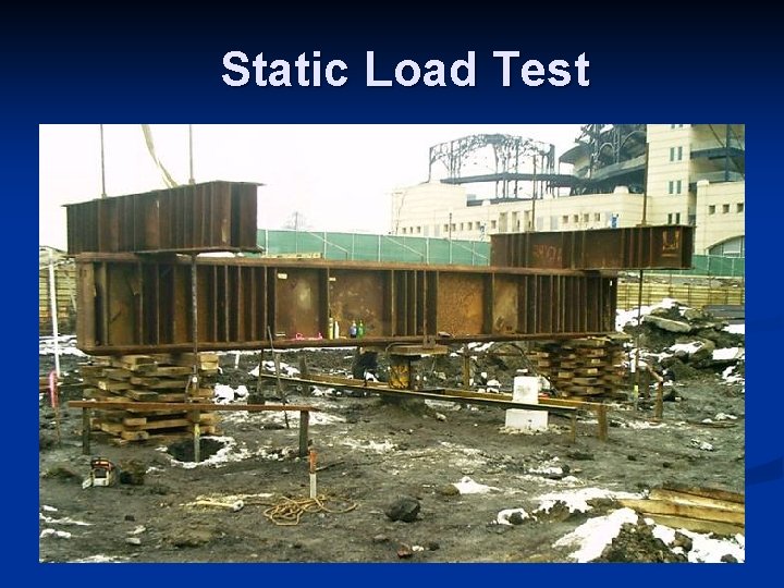 Static Load Test 