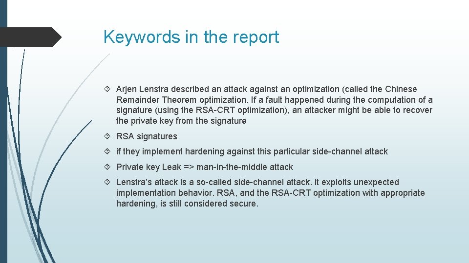 Keywords in the report Arjen Lenstra described an attack against an optimization (called the Keywords in the report Arjen Lenstra described an attack against an optimization (called the