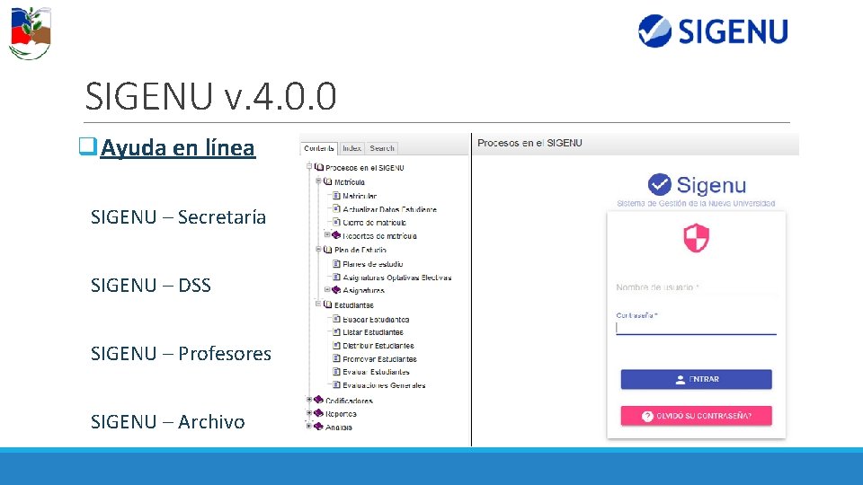 SIGENU v. 4. 0. 0 q. Ayuda en línea SIGENU – Secretaría SIGENU –