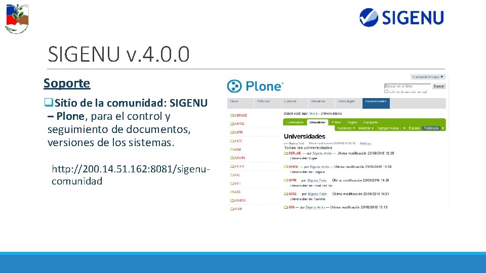 SIGENU v. 4. 0. 0 Soporte q. Sitio de la comunidad: SIGENU – Plone,