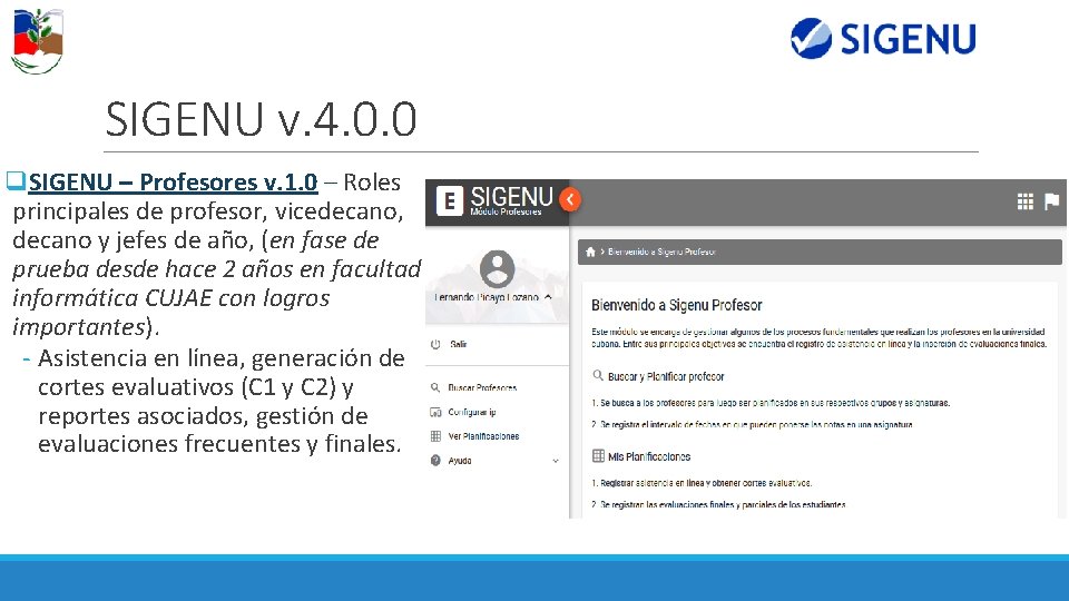 SIGENU v. 4. 0. 0 q. SIGENU – Profesores v. 1. 0 – Roles
