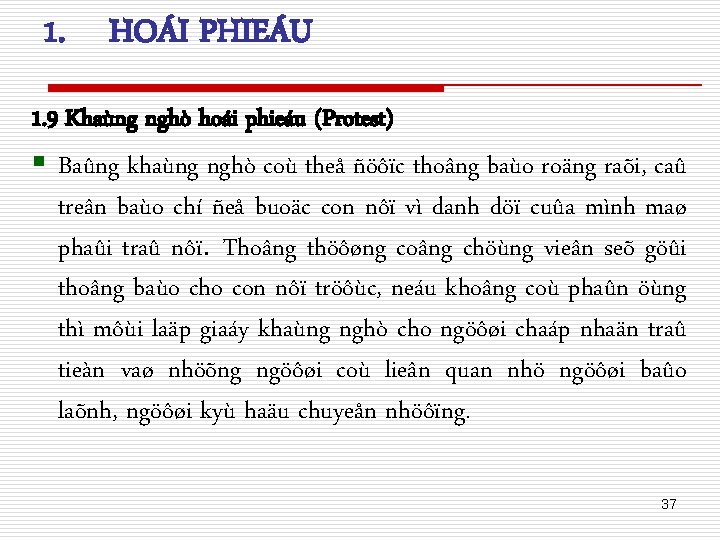 1. HOÁI PHIEÁU 1. 9 Khaùng nghò hoái phieáu (Protest) § Baûng khaùng nghò