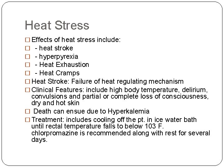 Heat Stress � Effects of heat stress include: � - heat stroke � - Heat Stress � Effects of heat stress include: � - heat stroke � -