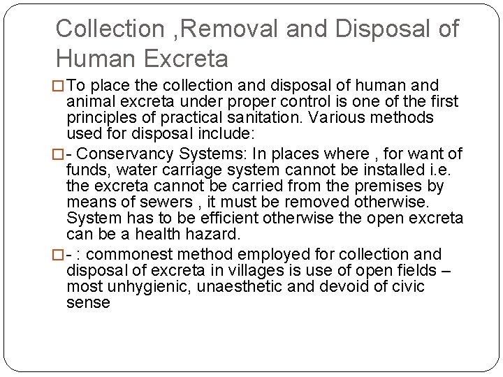 Collection , Removal and Disposal of Human Excreta � To place the collection and Collection , Removal and Disposal of Human Excreta � To place the collection and