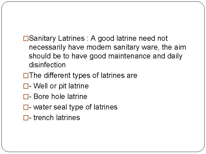 �Sanitary Latrines : A good latrine need not necessarily have modern sanitary ware, the �Sanitary Latrines : A good latrine need not necessarily have modern sanitary ware, the