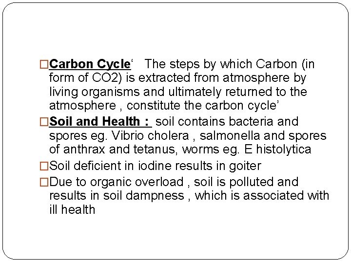 �Carbon Cycle‘ The steps by which Carbon (in form of CO 2) is extracted �Carbon Cycle‘ The steps by which Carbon (in form of CO 2) is extracted