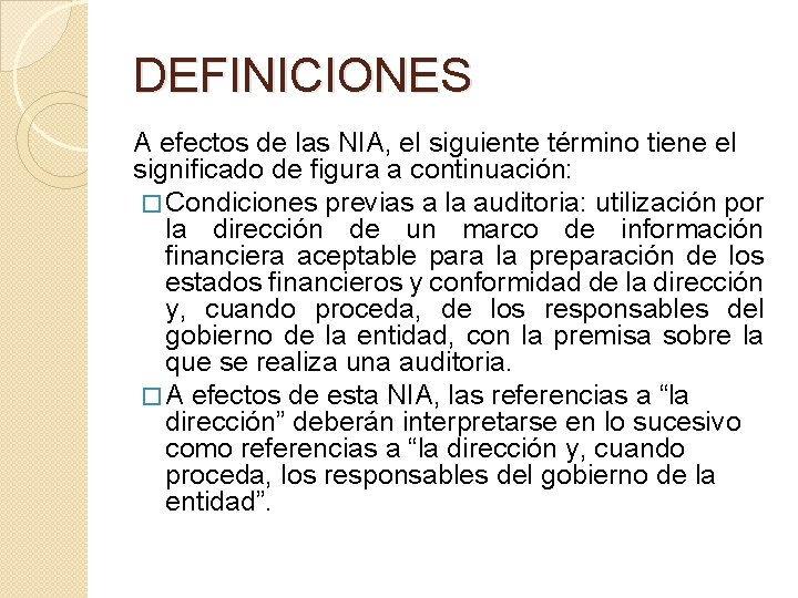 DEFINICIONES A efectos de las NIA, el siguiente término tiene el significado de figura