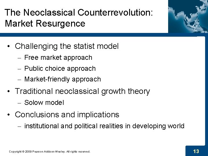 The Neoclassical Counterrevolution: Market Resurgence • Challenging the statist model – Free market approach The Neoclassical Counterrevolution: Market Resurgence • Challenging the statist model – Free market approach