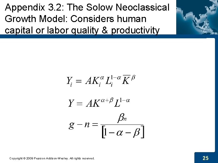 Appendix 3. 2: The Solow Neoclassical Growth Model: Considers human capital or labor quality Appendix 3. 2: The Solow Neoclassical Growth Model: Considers human capital or labor quality