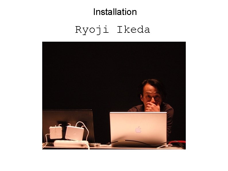 Installation Ryoji Ikeda 