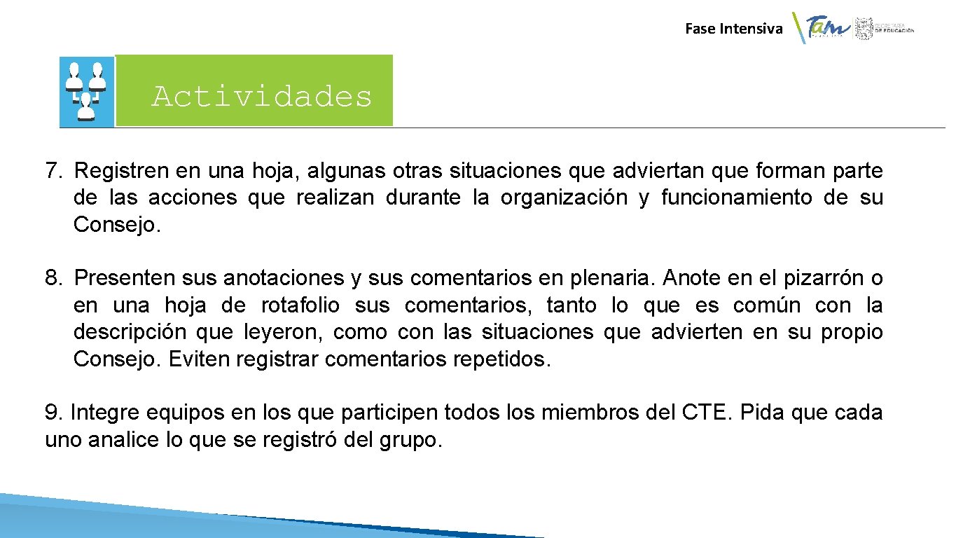  Fase Intensiva Actividades 7. Registren en una hoja, algunas otras situaciones que adviertan