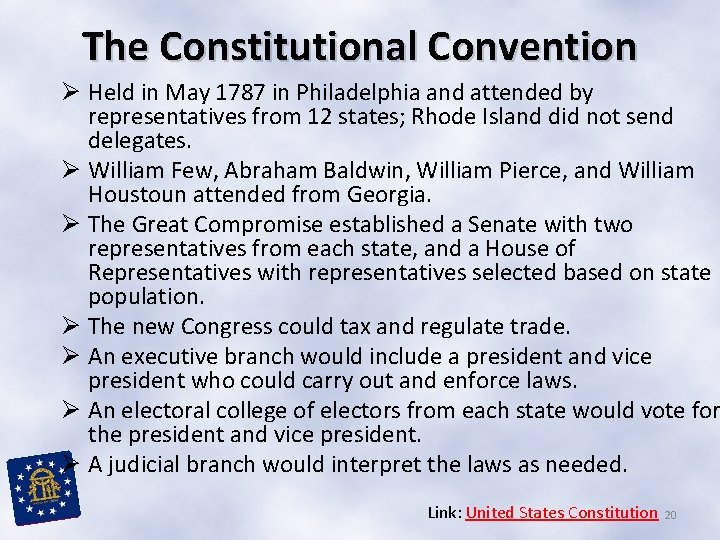 The Constitutional Convention Ø Held in May 1787 in Philadelphia and attended by representatives The Constitutional Convention Ø Held in May 1787 in Philadelphia and attended by representatives