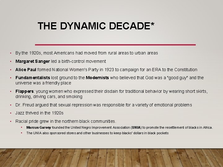 THE DYNAMIC DECADE* • By the 1920 s, most Americans had moved from rural