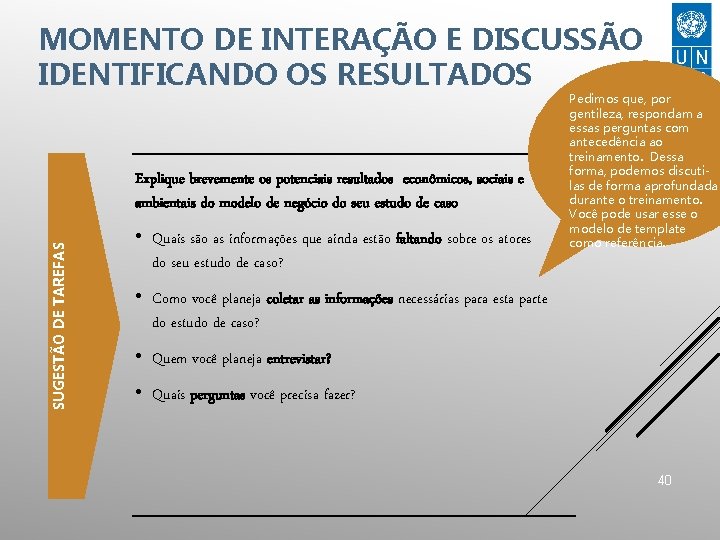 MOMENTO DE INTERAÇÃO E DISCUSSÃO IDENTIFICANDO OS RESULTADOS SUGESTÃO DE TAREFAS Explique brevemente os