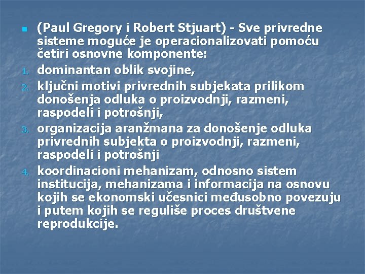 n 1. 2. 3. 4. (Paul Gregory i Robert Stjuart) - Sve privredne sisteme