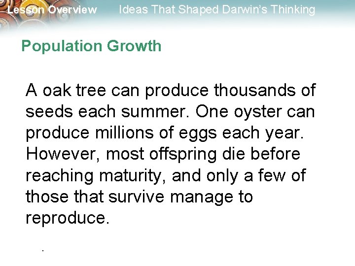 Lesson Overview Ideas That Shaped Darwin’s Thinking Population Growth A oak tree can produce