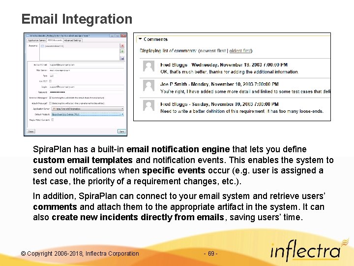 Email Integration Spira. Plan has a built-in email notification engine that lets you define