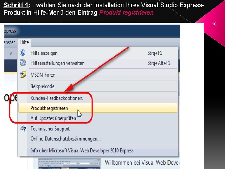 Schritt 1: wählen Sie nach der Installation Ihres Visual Studio Express. Produkt in Hilfe-Menü