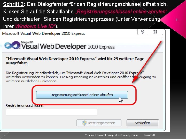 Schritt 2: Das Dialogfenster für den Registrierungsschlüssel öffnet sich. Klicken Sie auf die Schalfläche