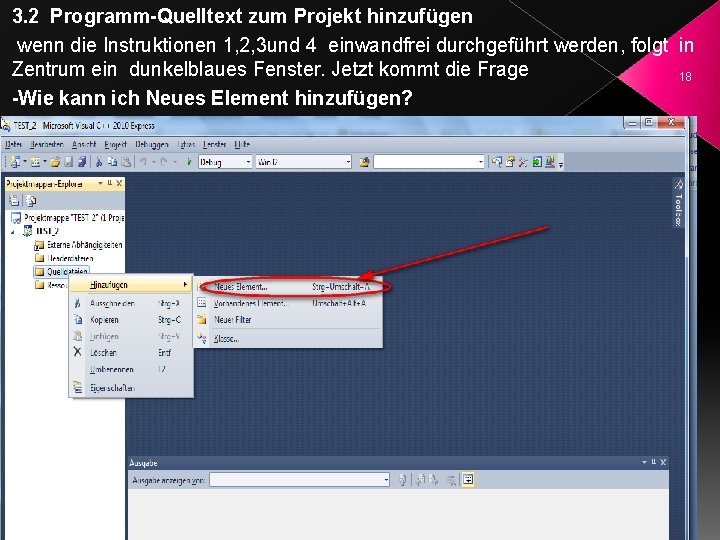 3. 2 Programm-Quelltext zum Projekt hinzufügen wenn die Instruktionen 1, 2, 3 und 4