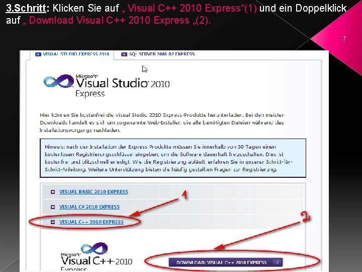 3. Schritt: Klicken Sie auf „ Visual C++ 2010 Express“(1) und ein Doppelklick auf