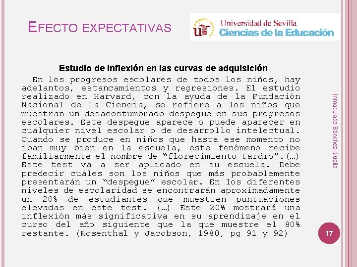 EFECTO EXPECTATIVAS Inmaculada Sánchez-Queija Estudio de inflexión en las curvas de adquisición En los