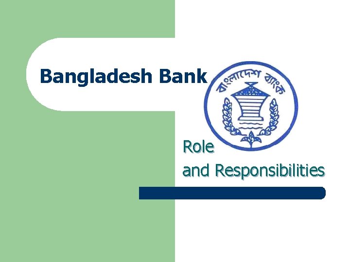 Bangladesh Bank Role and Responsibilities 