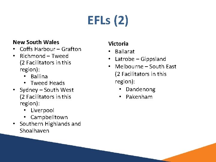 EFLs (2) New South Wales • Coffs Harbour – Grafton • Richmond – Tweed EFLs (2) New South Wales • Coffs Harbour – Grafton • Richmond – Tweed