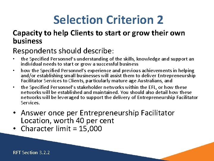 Selection Criterion 2 Capacity to help Clients to start or grow their own Selection Criterion 2 Capacity to help Clients to start or grow their own