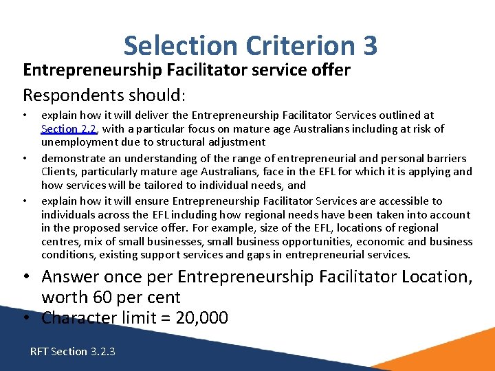 Selection Criterion 3 Entrepreneurship Facilitator service offer Respondents should: • • • explain Selection Criterion 3 Entrepreneurship Facilitator service offer Respondents should: • • • explain