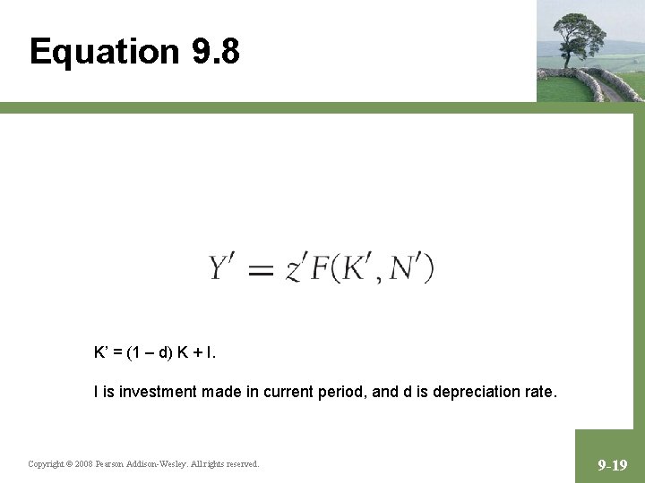 Equation 9. 8 K’ = (1 – d) K + I. I is investment