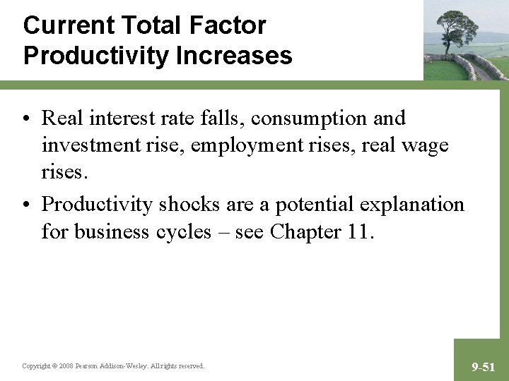 Current Total Factor Productivity Increases • Real interest rate falls, consumption and investment rise,