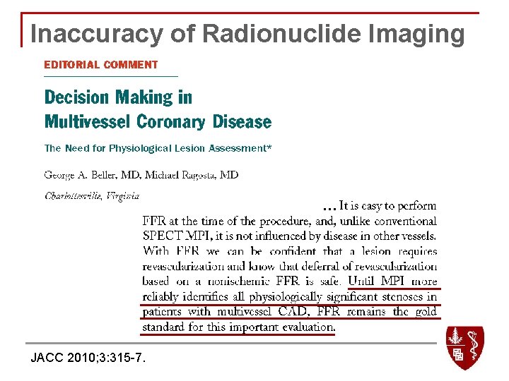 Inaccuracy of Radionuclide Imaging … JACC 2010; 3: 315 -7. 