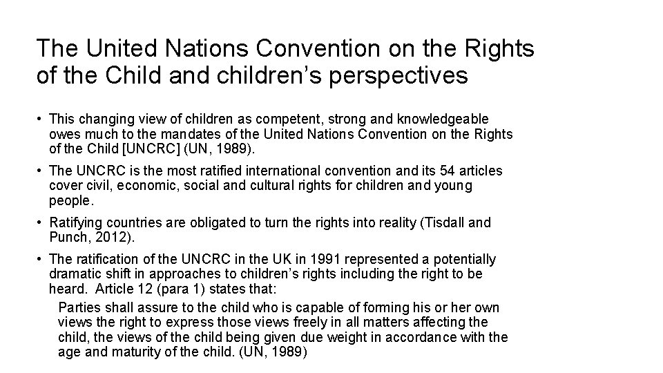 The United Nations Convention on the Rights of the Child and children’s perspectives •