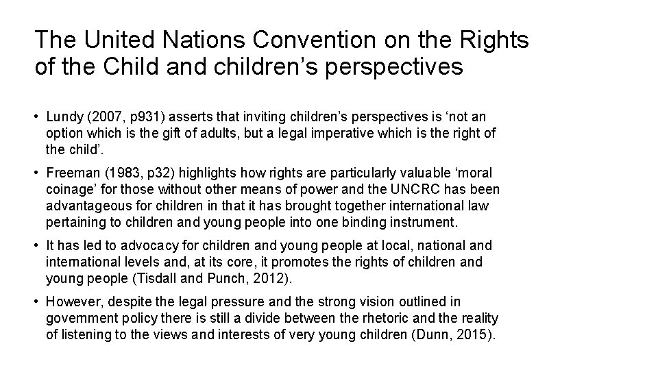 The United Nations Convention on the Rights of the Child and children’s perspectives •