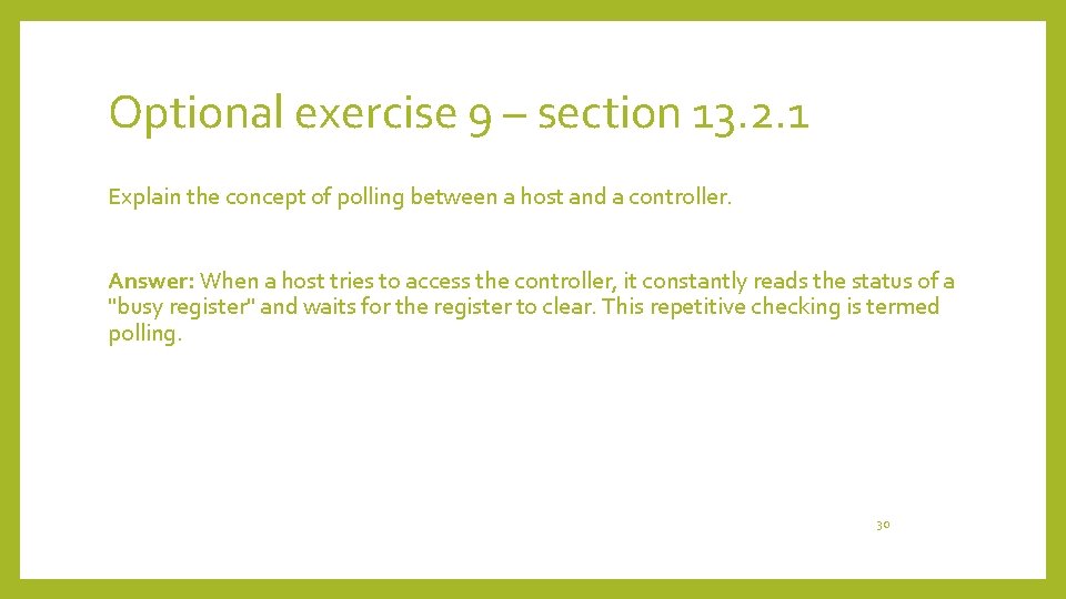 Optional exercise 9 – section 13. 2. 1 Explain the concept of polling between