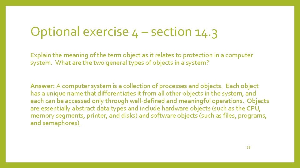 Optional exercise 4 – section 14. 3 Explain the meaning of the term object
