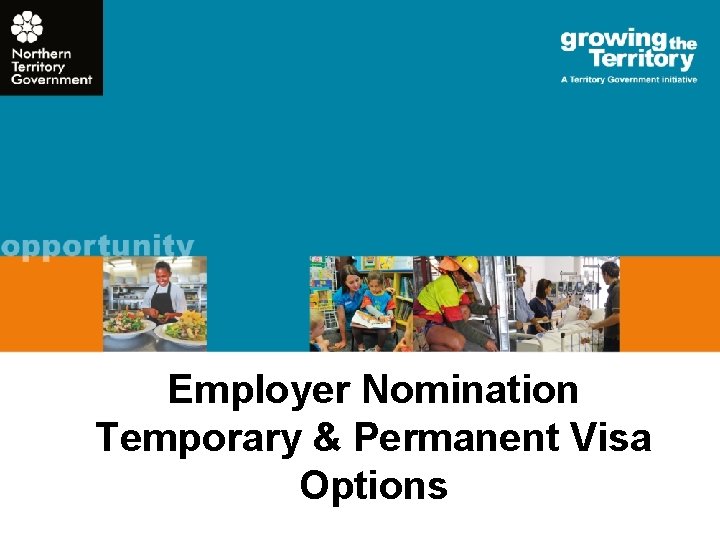 Employer Nomination Temporary & Permanent Visa Options 