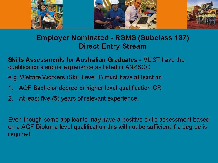 Employer Nominated - RSMS (Subclass 187) Direct Entry Stream Skills Assessments for Australian Graduates