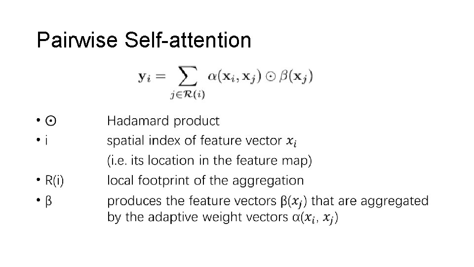 Pairwise Self-attention • 