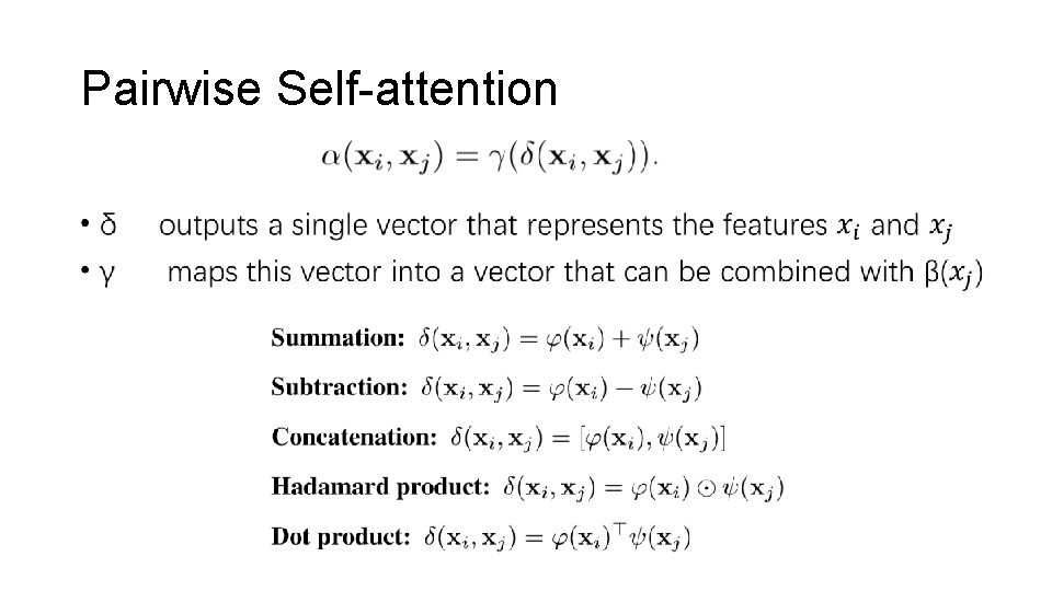 Pairwise Self-attention • 