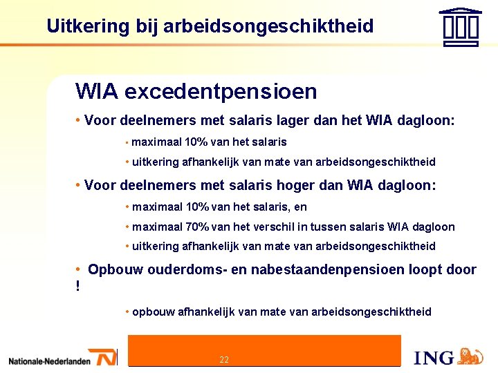 Uitkering bij arbeidsongeschiktheid WIA excedentpensioen • Voor deelnemers met salaris lager dan het WIA