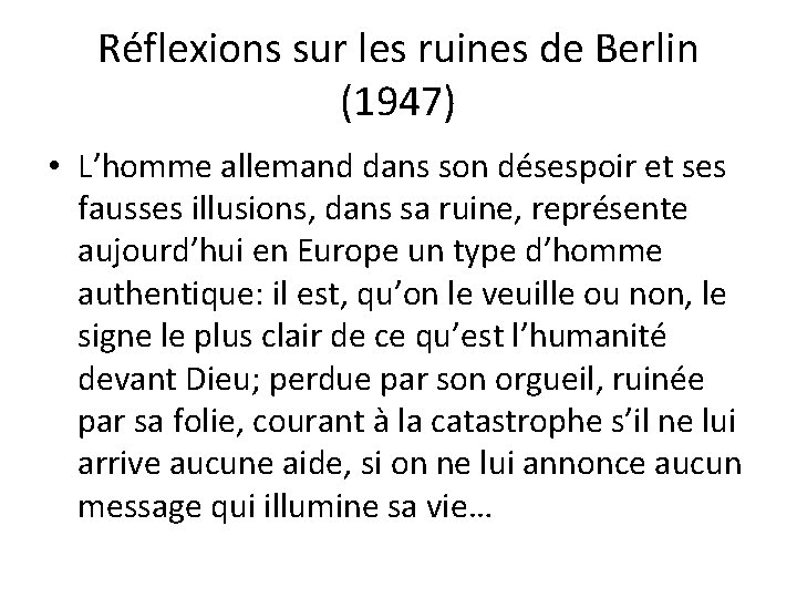 Réflexions sur les ruines de Berlin (1947) • L’homme allemand dans son désespoir et