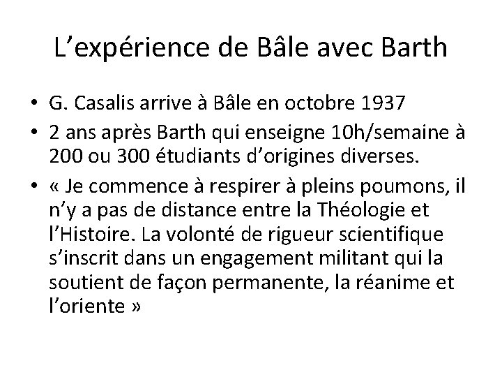 L’expérience de Bâle avec Barth • G. Casalis arrive à Bâle en octobre 1937